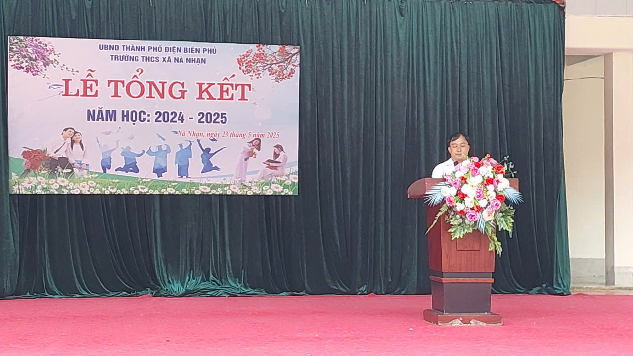 TRƯỜNG THCS XÃ NÀ NHẠN TỔ CHỨC LỄ TỔNG KẾT NĂM HỌC 2024-2025